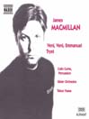 MACMILLAN: Veni, Veni Emmanuel / Tryst